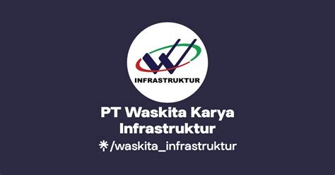 Pt Waskita Karya Infrastruktur Twitter Instagram Linktree