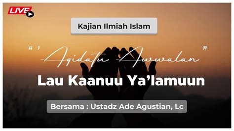 Live Bekal Ramadhan Ustadz Ade Agustian Lc Hafizhahullah Youtube