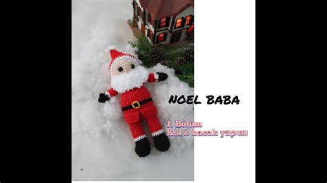 amigurumi NOEL BABA 25 cm 1 bölüm kol bacak yapımı YouTube