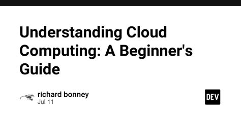 Understanding Cloud Computing A Beginners Guide Dev Community