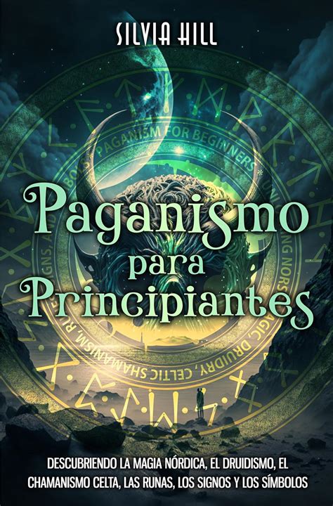 Paganismo para principiantes Descubriendo la magia nórdica el