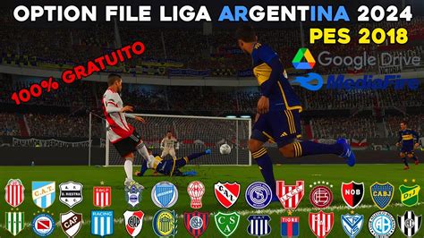 Option File Liga Argentina Actualizada Al Para Pes Gratis