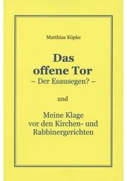 K Pke Matthias Das Offene Tor Und Meine Klage Vor Den Kirchen Und