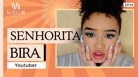 Senhorita Bira Noir Convida Nc Youtube