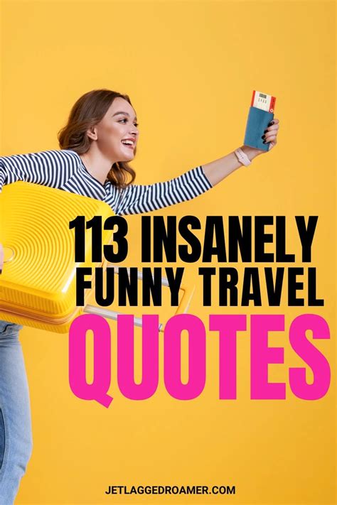 100 Insanely Funny Travel Quotes Artofit