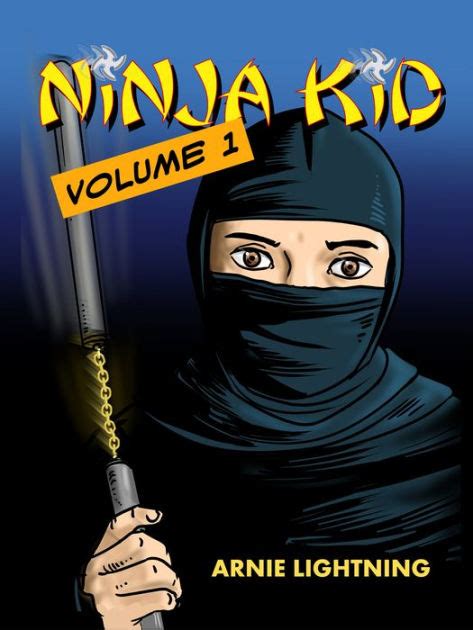 Ninja Kid By Arnie Lightning Ebook Barnes And Noble®