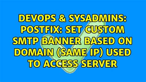 Devops Sysadmins Postfix Set Custom Smtp Banner Based On Domain