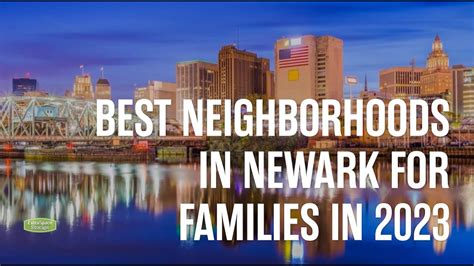 Best Neighborhoods In Newark For Families In 2023 Youtube