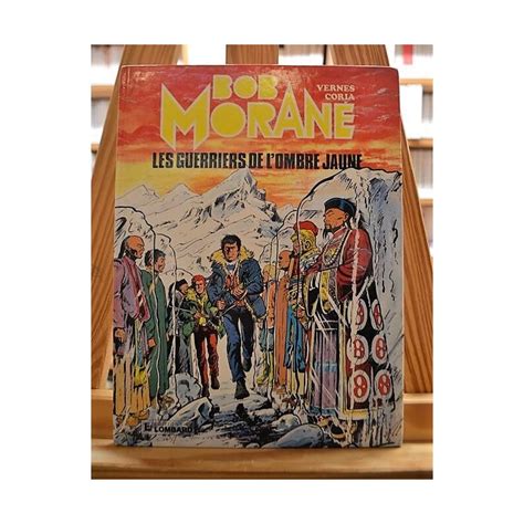 BD D Occasion Bob Morane Tome 30 Les Guerriers De L Ombre Jaune