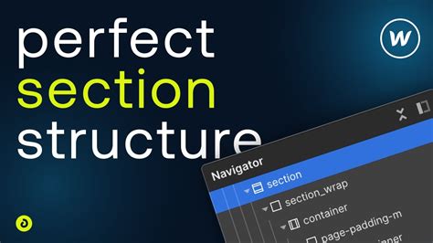 Webflow SECTION STRUCTURE Like A Pro Webflow Workflow Series 002