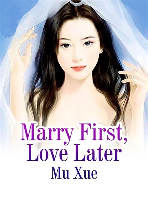 Volume 4 4 Marry First Love Later Ebook Mu Xue 9781648844447