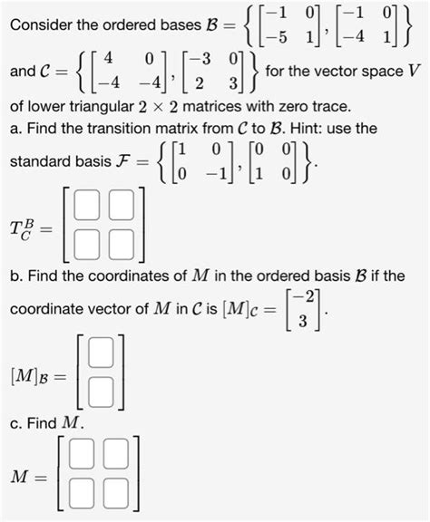 Solved Consider The Ordered Bases B And Chegg