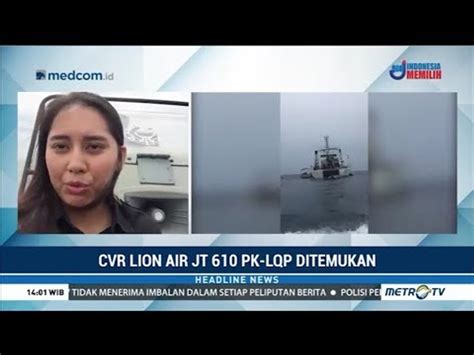 Tinjau Lokasi Penemuan CVR Lion Air PK LQP Video Dailymotion