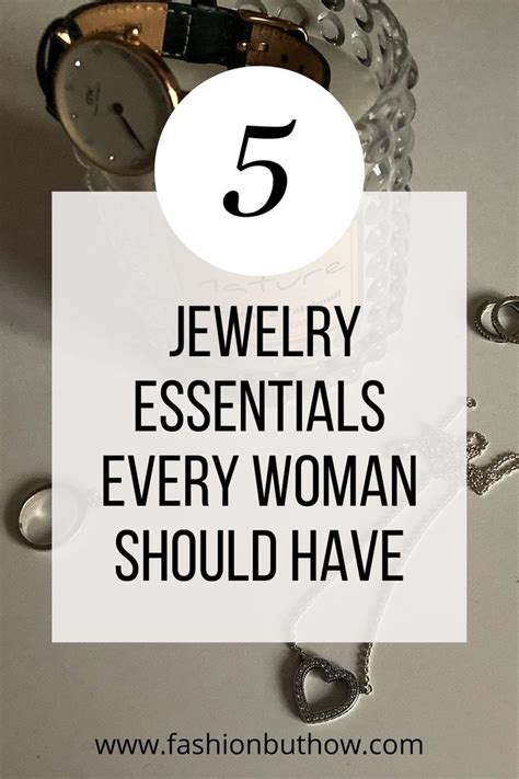 5 Jewelry Essentials Every Woman Should Have Fashion But How