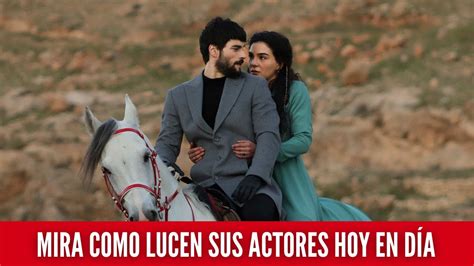 As Lucen Los Actores De Hercai En La Actualidad Youtube