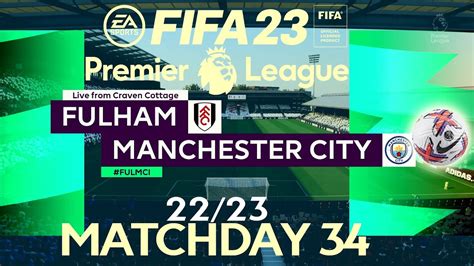 Fifa 23 Fulham Vs Manchester City Premier League 2023 Ps4 Full