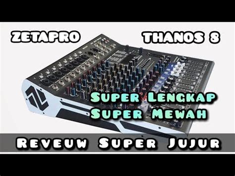 Review Mixer Zetapro Thanos 8 TERBARU YouTube