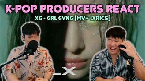 Musicians React Review Xg Grl Gvng Mv Lyrics Youtube