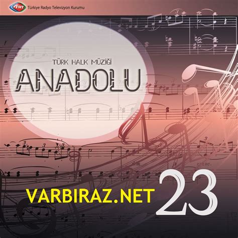 Trt Anadolu T Rk Halk M Zi I Varbiraz Net