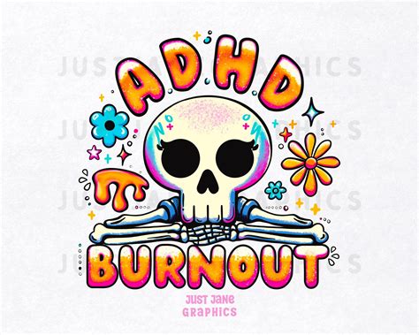 Adhd Burnout Png Retro Shirt Design Skull Skeleton Neurodivergent