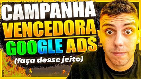 Campanha Vendendo No Google Ads Para Afiliados Siga Esse Passo A