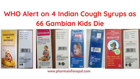 Who Alert On 4 Indian Cough Syrups As 66 Gambian Kids Die