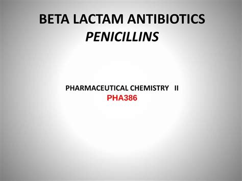 Pdf Beta Lactam Antibiotics Penicillins Pdfslidenet