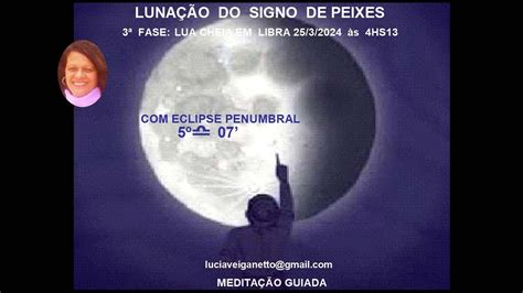 Medita O Lua Cheia Em Libra Eclipse Lunar Penumbral Youtube