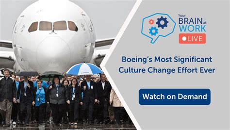 Boeing’s Most Significant Culture Change Effort Ever- NeuroLeadership Institute