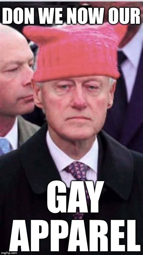 Image Tagged In Bill Clinton Pussy Hat Imgflip