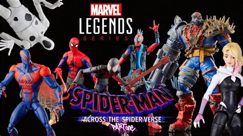 Las Figuras De Spider Man Across The Spiderverse Marvel Legends Youtube