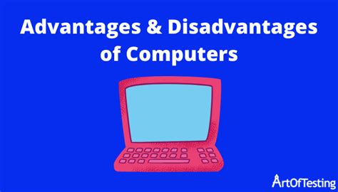 Advantages and Disadvantages of Computers: Exploring the Pros and Cons