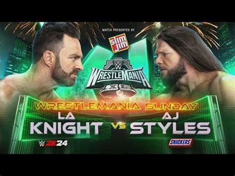 LA Knight Vs AJ Styles WrestleMania 40 Full Match YouTube