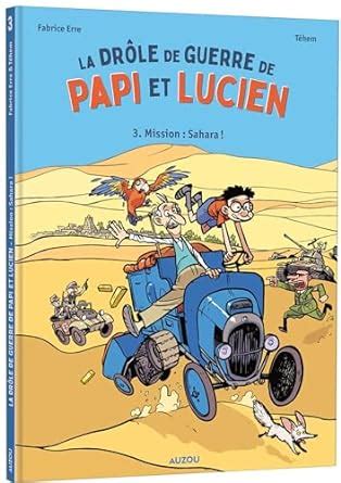 La Dr Le De Guerre De Papi Et Lucien Tome Mission Sahara