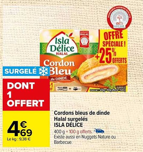 Promo Cordons Bleus De Dinde Halal Surgel S Isla D Lice Chez Carrefour