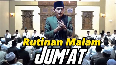 GUS IQDAM NGAJI MALAM JUM AT TOMBONE ATI YouTube