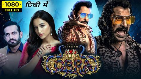 Cobra Full Movie In Hindi Dubbed Chiyaan Vikram Srinidhi Shetty