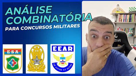 An Lise Combinat Ria Para Concursos Militares Eear Esa Espcex Youtube