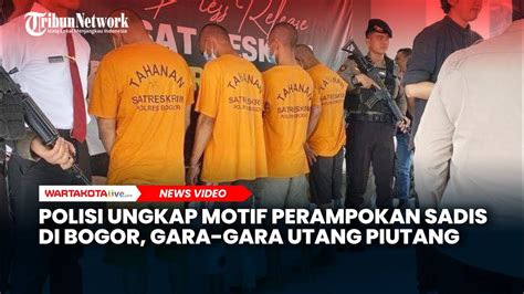 Polisi Ungkap Motif Perampokan Sadis Di Bogor Gara Gara Utang Piutang