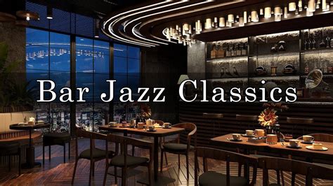 New York Jazz Lounge Relaxing Jazz Bar Classics For Working Relaxing