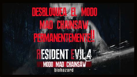 Resident Evil Chainsaw Demo Desbloquea El Modo Motosierra Demente