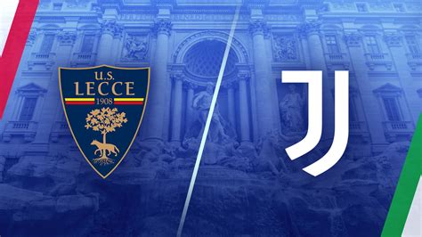 Watch Serie A Lecce Vs Juventus Full Show On Paramount Plus