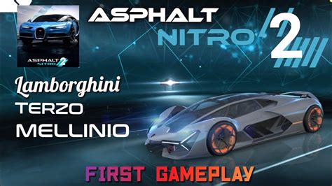 Asphalt Nitro Lamborghini Terzo Mellineo First Gameplay Gameloft