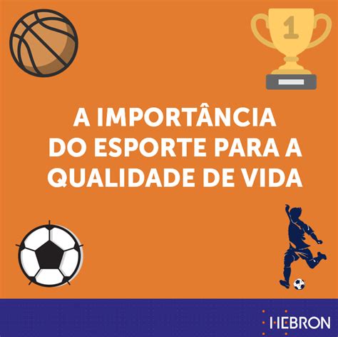 Importância do Esporte Esporte Aprendizagem Qualidade de vida