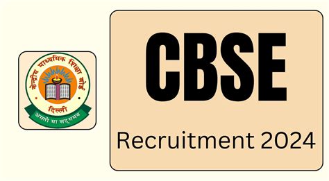 Cbse Recruitment 2024 Notification Out Check Vacancy And Eligibility Details Now