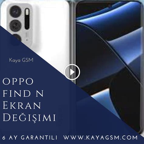 Oppo Find N Ekran Değişimi Acil Cep Tamiri Kaya Gsm