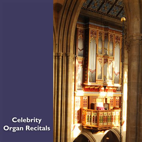 Celebrity Organ Recitals 2023 | St Edmundsbury Cathedral