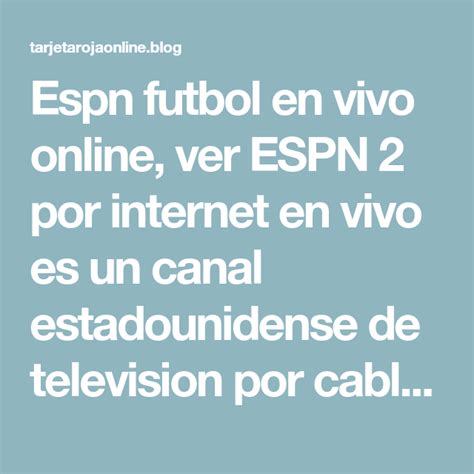 Como Ver Espn 2 En Vivo Gratis Por Internet Cablegratishd