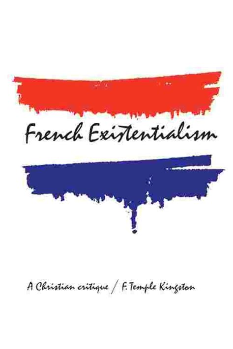 [pdf] French Existentialism By Frederick Kingston Ebook Perlego