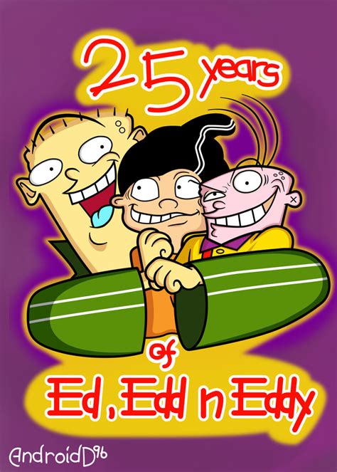 25 Years Of Ed Edd N Eddy By Androidd96 On Deviantart